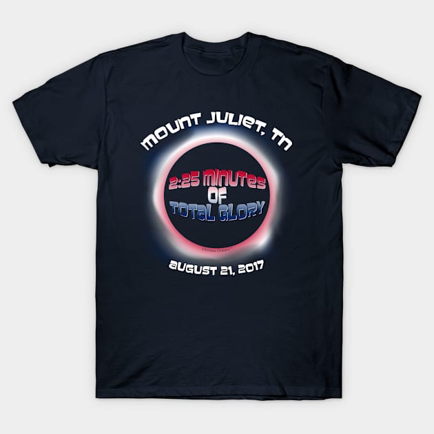 Mount Juliet, Tennessee Solar Eclipse 2017 T-Shirt by Eclixir